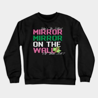 Mirror Mirror On The Wall Crewneck Sweatshirt